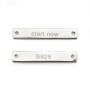 Intercalary in 925 silver, in the shape of engraved tube "start now", 22 * 3.5mm x 1pc